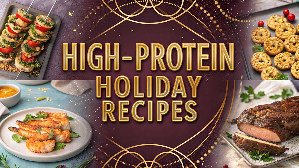 15 High-Protein Holiday Recipes for Special Occasions You’ll Love 1 protein rich holiday recipes