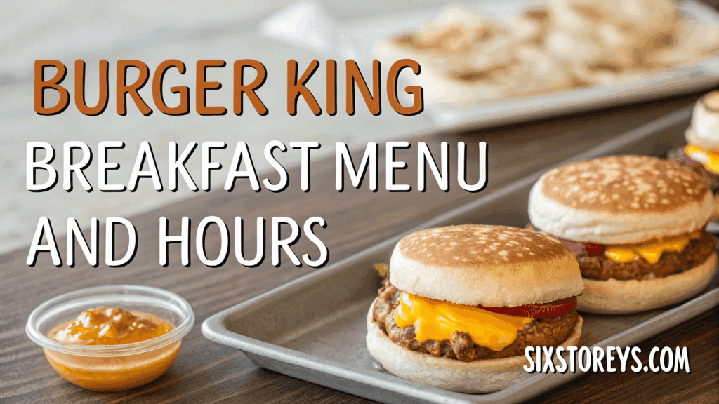 Burger King Breakfast Menu and Hours