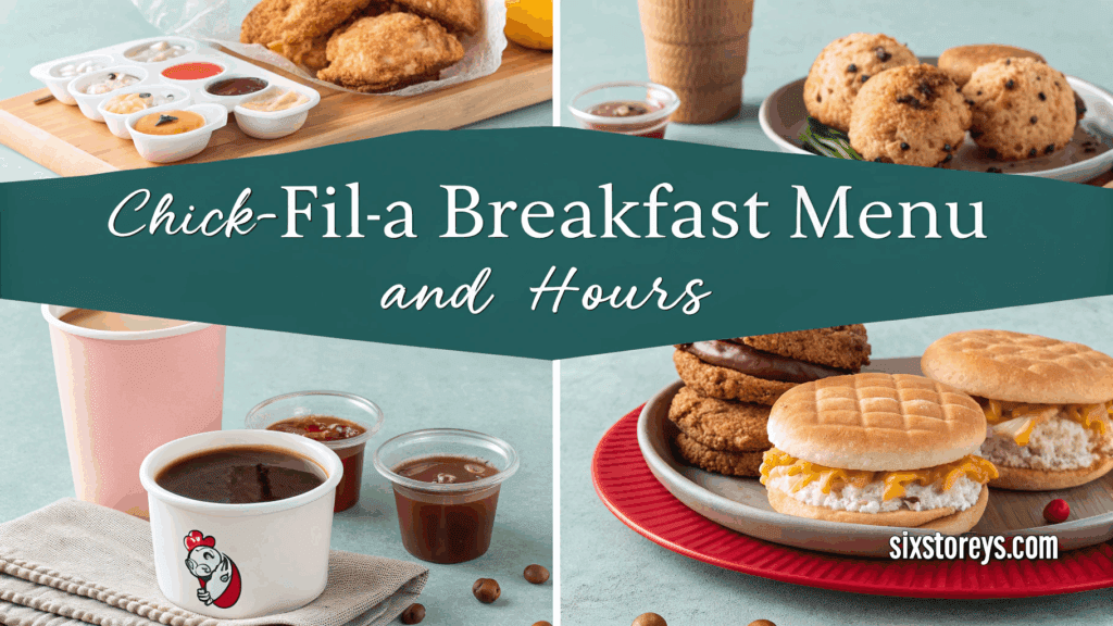 Chick fil A Breakfast Hours and Menu