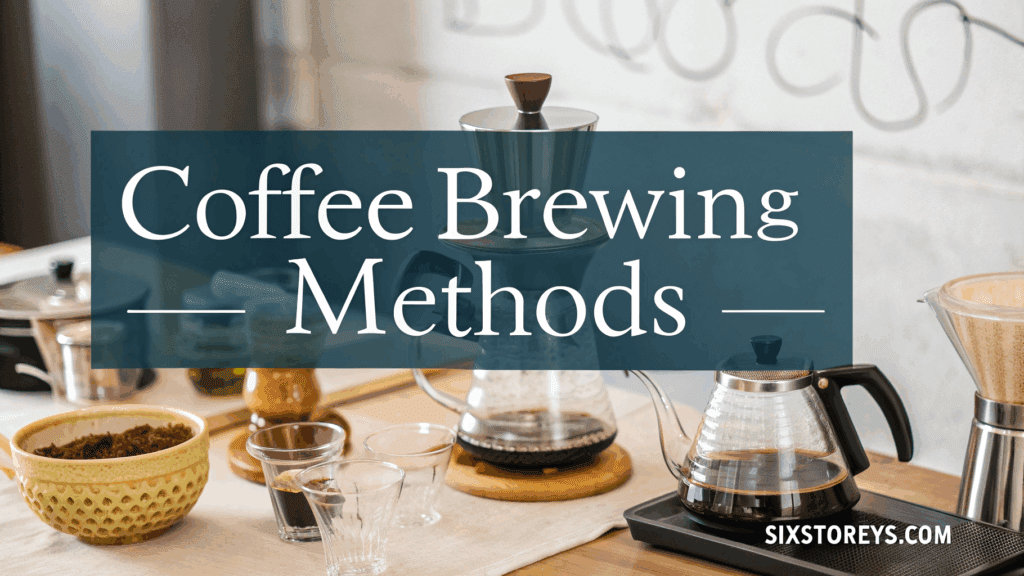 Coffee Brewing Methods