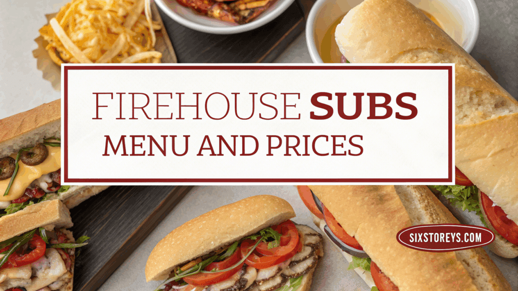 Firehouse Subs Menu and Prices