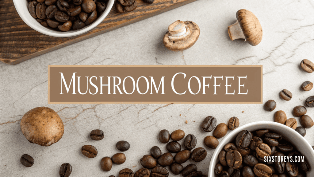 Mushroom Coffee