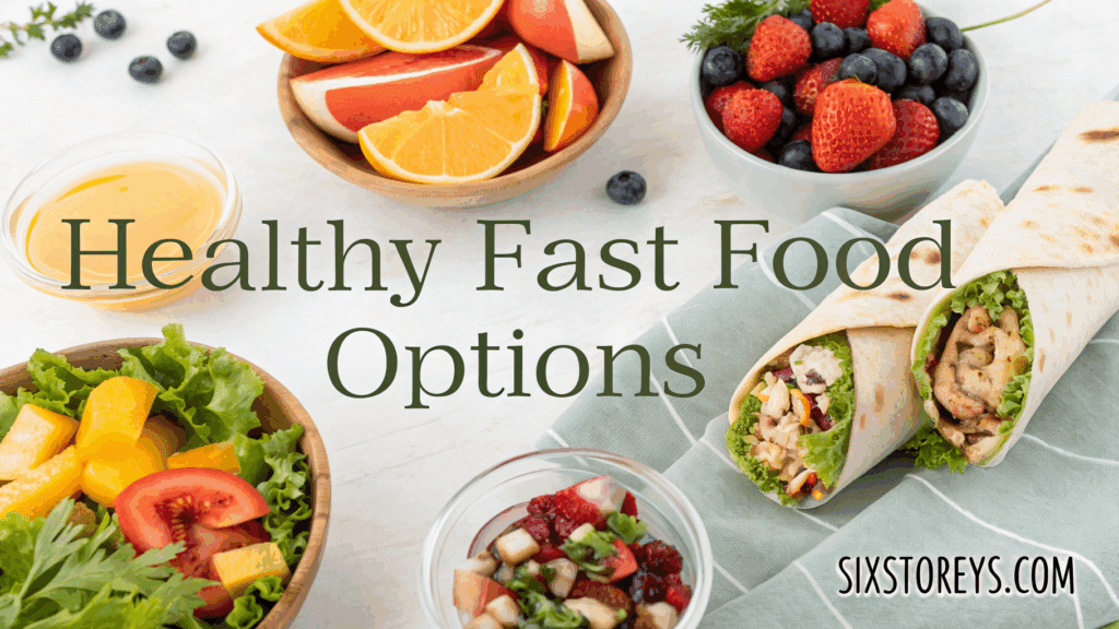 healthy fast food options