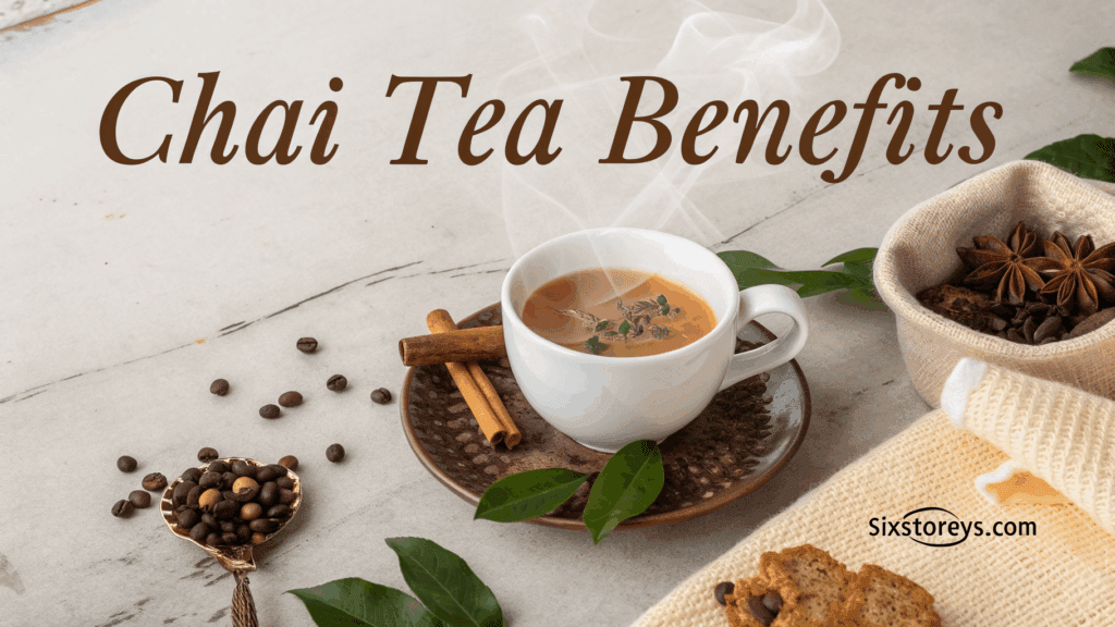 Chai Tea Benefits