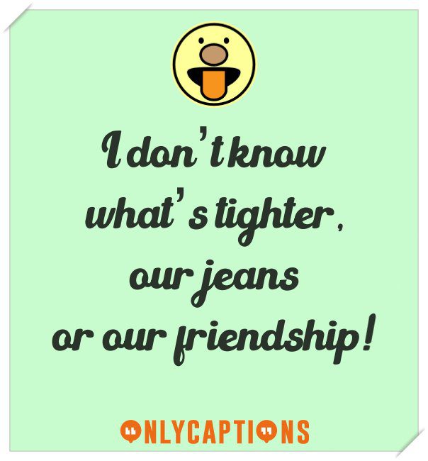 Good captions for Instagram on friendship