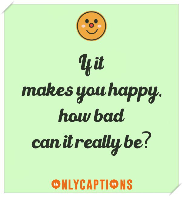 Best Instagram captions on happiness (Motivational)
