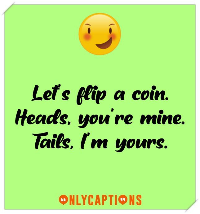 Clever Flirty Instagram Captions Clever Flirty Instagram Captions (2021)