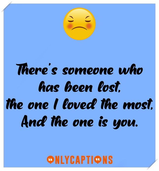 Best Sad Instagram Captions Best Sad Instagram Captions (2021)