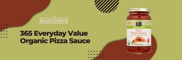 365 Everyday Value Organic Pizza Sauce - Best Store-Bought Pizza Sauce in 2023