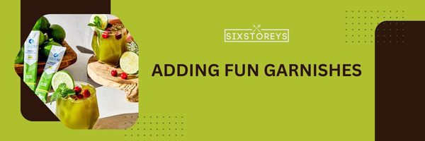 Adding Fun Garnishes
