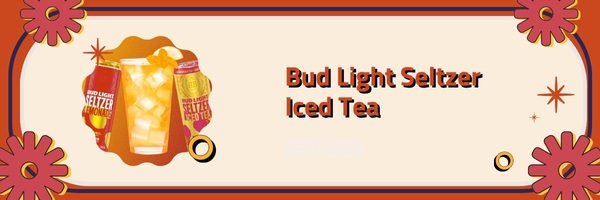 Bud Light Seltzer Iced Tea - Best Hard Iced Teas of 2023