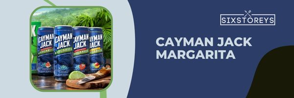 Cayman Jack Margarita - Flavorful Canned Margaritas (2023)