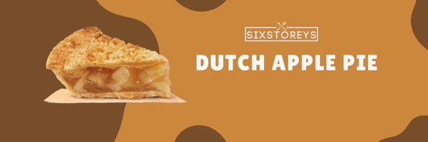 Dutch Apple Pie - Best Burger King Desserts (2023)