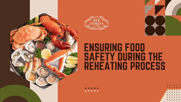 Ensuring Food Safety During the Reheating Process