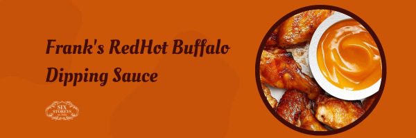 Frank's RedHot Buffalo Dipping Sauce - Jack in the Box Dipping Sauces (2023)