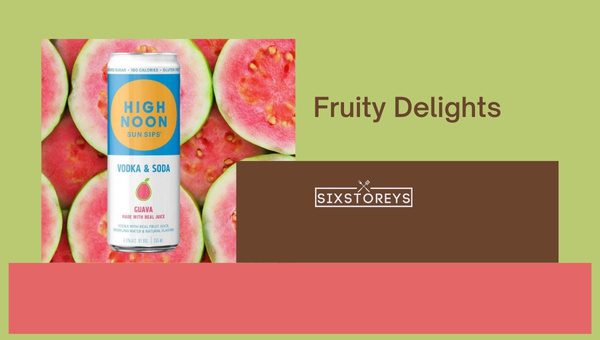 Best Highnoon Fruity Delights 2023: Tasty Berry and Stone Fruit Flavors