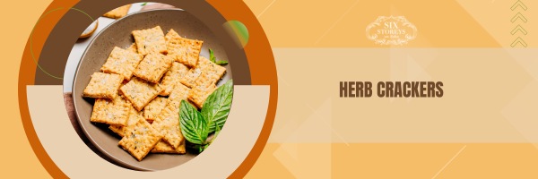 Herb Crackers - Best Crackers For Charcuterie Board (2023)