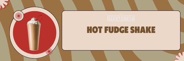 Hot Fudge Shake - Best Sonic Milkshakes of 2023
