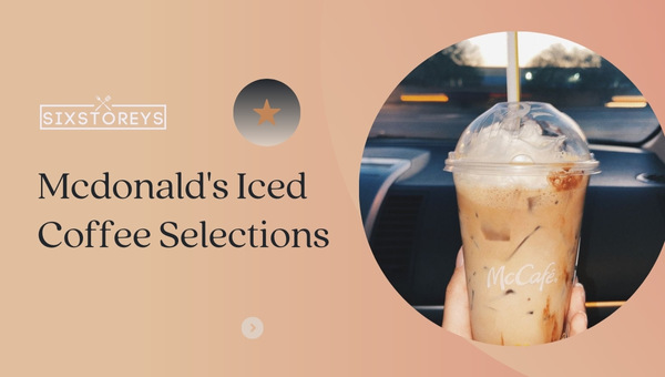 Mcdonalds Iced Coffee Selections