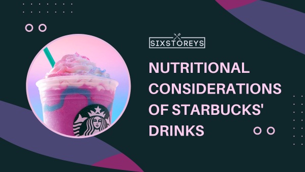 Nutritional Considerations of Starbucks' Drinks