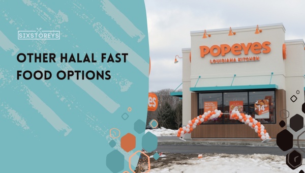 Other Halal Fast Food Options in 2023
