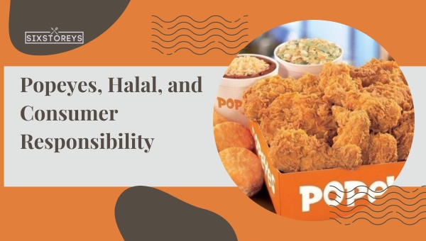 Popeyes, Halal, and Consumer Responsibility
