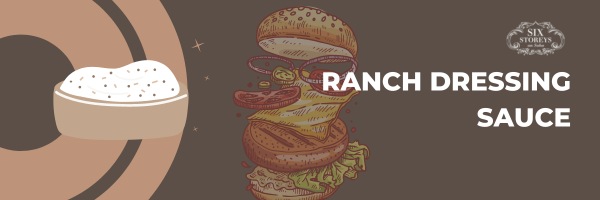 Ranch Dressing Sauce - Best Burger King Sauces