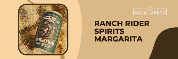 Ranch Rider Spirits Margarita - Flavorful Canned Margaritas (2023)