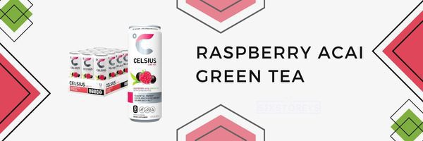 Raspberry Acai Green Tea - Best Celsius Flavors of 2023