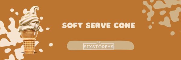 Soft Serve Cone - Best Burger King Desserts (2023)