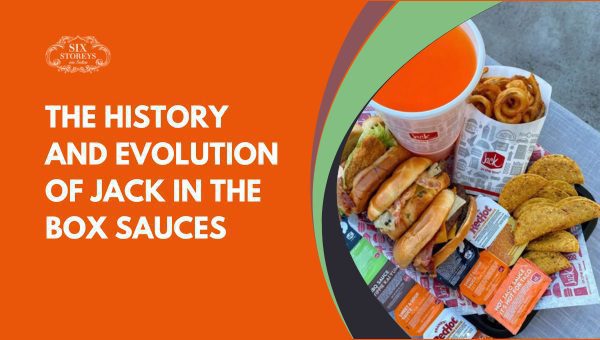 Enhance Your Meals with 25+ Jack in the Box Sauces in 2023 22 The History and Evolution of Jack in the Box Sauces