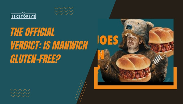 The Official Verdict: Is Manwich Gluten-Free?