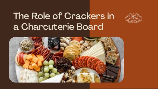 Discover the 26+ Best Crackers for Charcuterie Board 2023 29 The Role of Crackers in a Charcuterie Board