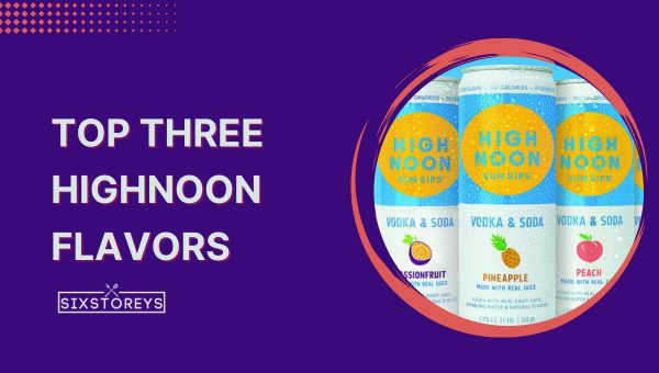 Top Three Highnoon Flavors in 2023