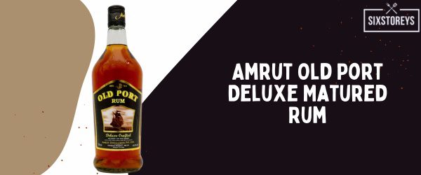 Amrut Old Port Deluxe Matured Rum - Best Rum for Eggnog