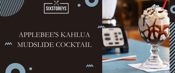 Applebee's Kahlua Mudslide Cocktail - Best Applebee's Drink