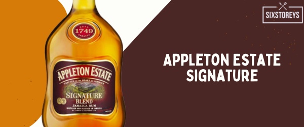 Appleton Estate Signature - Best Rum for Eggnog