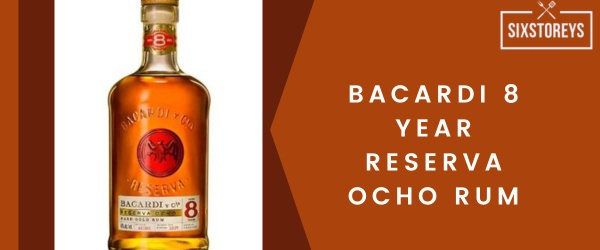 Bacardi 8 Year Reserva Ocho Rum
