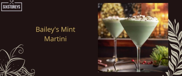 Bailey's Mint Martini - Best Creme De Menthe Cocktail