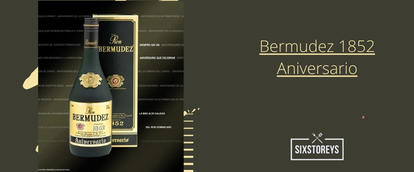 Bermudez 1852 Aniversario - Best Dominican Republic Rums