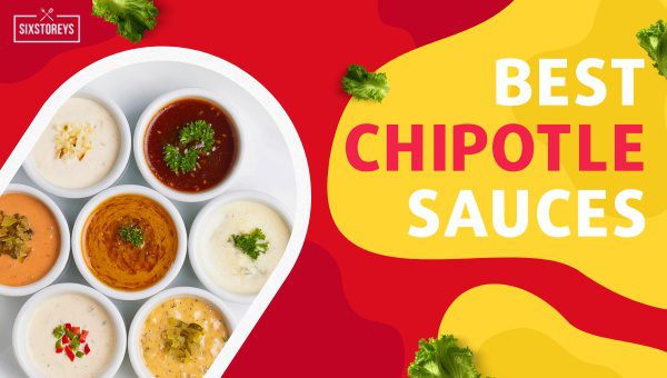 Best Chipotle Sauces of 2023