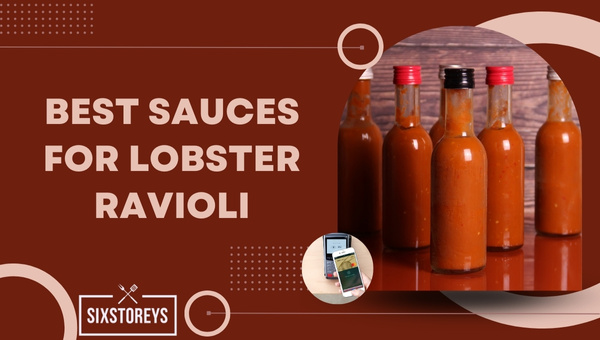 Best Sauces For Lobster Ravioli in 2023