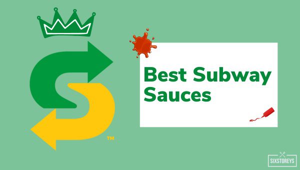 Best Subway Sauces (2024)