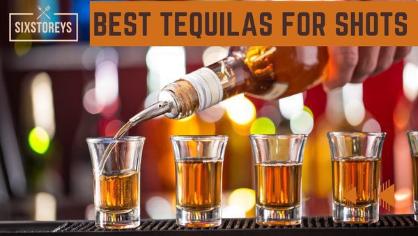 26 Best Tequilas For Shots [Trendiest Picks of 2023]