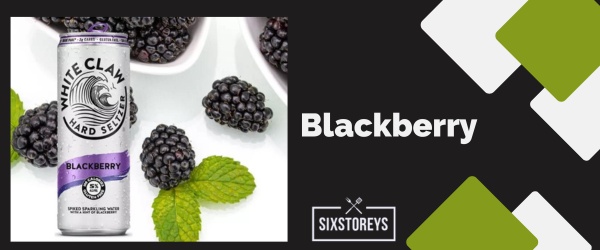 Blackberry - Best White Claw Flavor