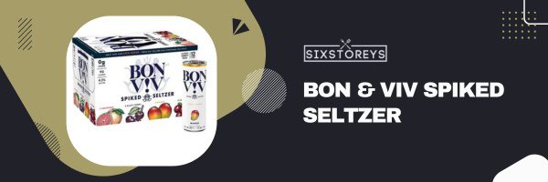 Bon & Viv spiked seltzer - Best Wine Cooler Drink