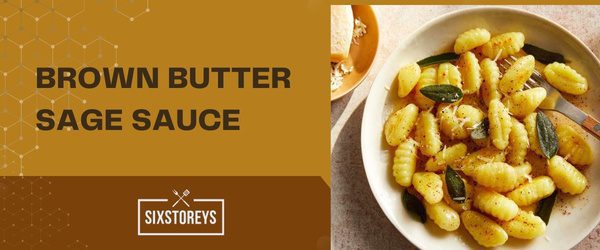 Brown Butter Sage Sauce - Best Sauce For Gnocchi