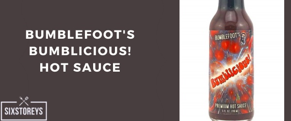 Bumblefoot's Bumblicious! Hot Sauce - Best Chipotle Sauce