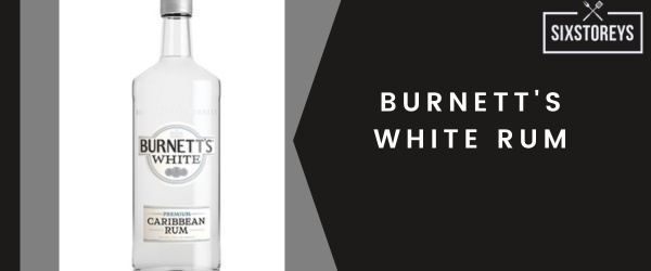 Burnetts White Rum