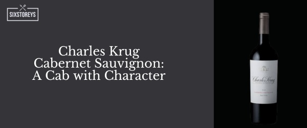 Charles Krug Cabernet Sauvignon - Best Red Wines For Casual Drinking